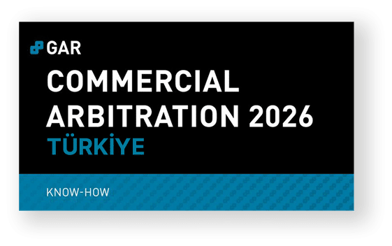 Texto em fundo preto e azul com os dizeres “GAR Commercial Arbitration 2026 T rkiye Know-How". Yapay zeka taraf ndan olu turulan a  klama