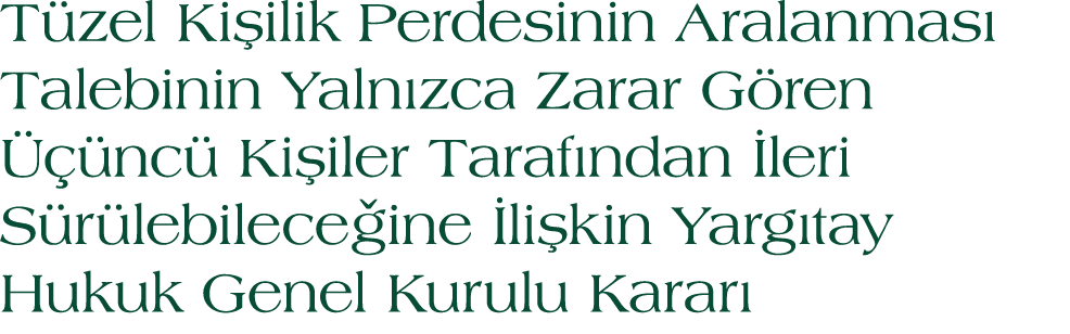T zel Ki ilik Perdesinin Aralanmas Talebinin Yaln zca Zarar G ren    nc  Ki iler Taraf ndan  leri S r lebilece ine  ...