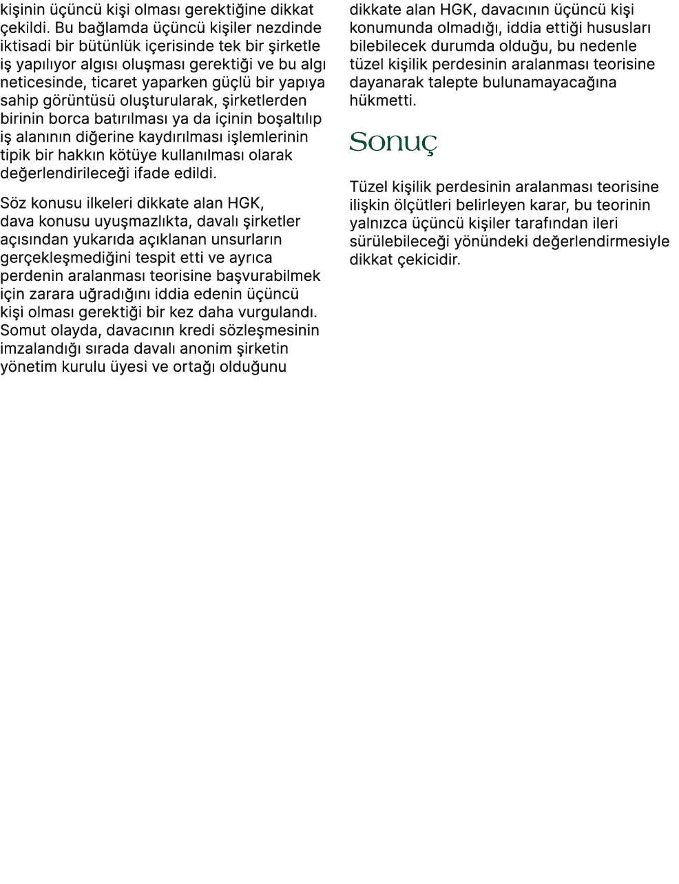 ki inin   nc  ki i olmas  gerekti ine dikkat  ekildi. Bu ba lamda    nc  ki iler nezdinde iktisadi bir b t nl k i er...