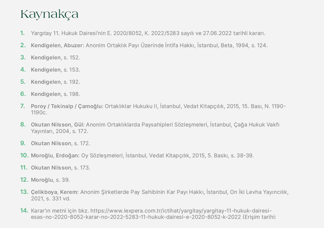 Kaynak a 1. Yarg tay 11. Hukuk Dairesi’nin E. 2020/8052, K. 2022/5283 say l ve 27.06.2022 tarihli karar . 2. Kendige...
