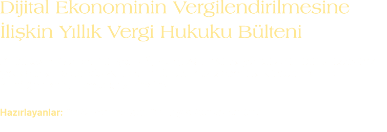Dijital Ekonominin Vergilendirilmesine li kin Y ll k Vergi Hukuku B lteni Dijitalle en ekonominin getirdi i vergi so...