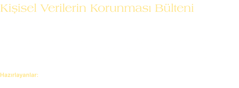 Ki isel Verilerin Korunmas B lteni 2022 4.  eyrek Ki isel verilerin korunmas  alan nda y l i erisinde ger ekle en  n...