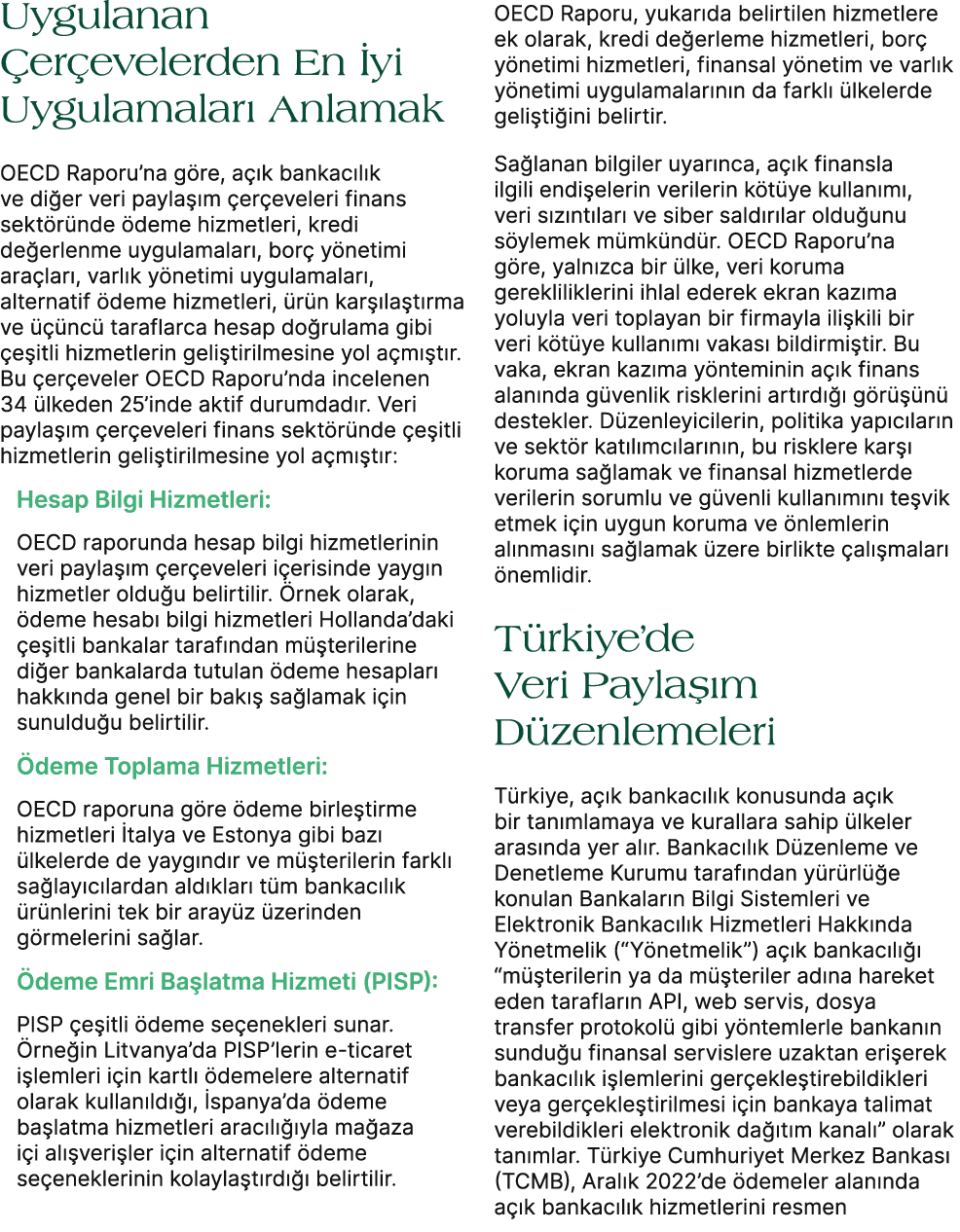 Uygulanan er evelerden En  yi Uygulamalar  Anlamak OECD Raporu’na g re, a  k bankac l k ve di er veri payla  m  er e...