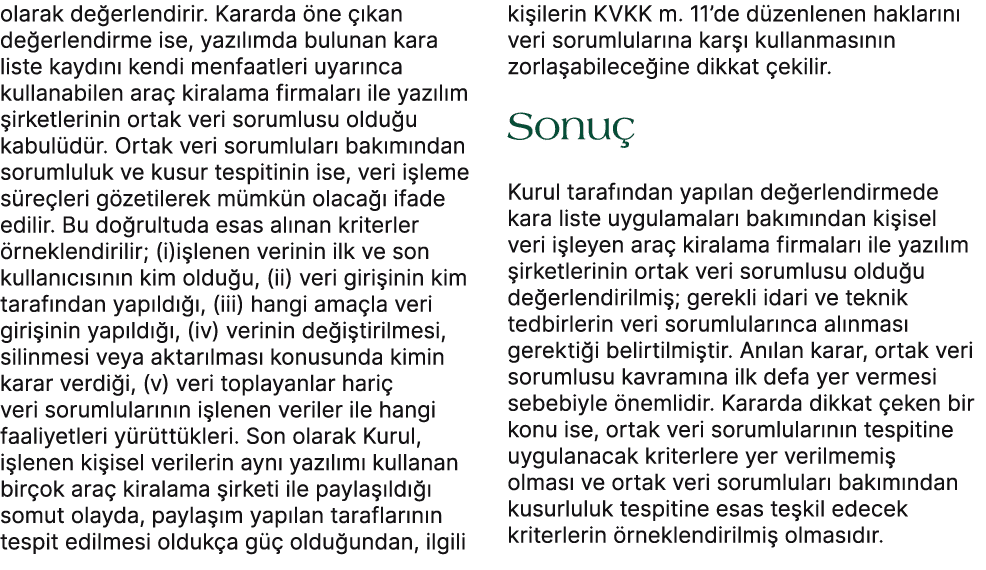olarak de erlendirir. Kararda ne   kan de erlendirme ise, yaz l mda bulunan kara liste kayd n  kendi menfaatleri uya...