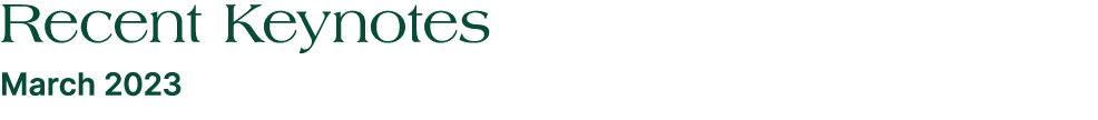 Recent Keynotes March 2023