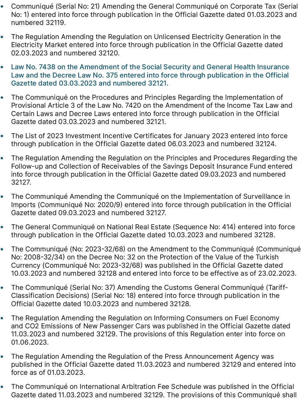 • Communiqu (Serial No: 21) Amending the General Communiqu  on Corporate Tax (Serial No: 1) entered into force throu...