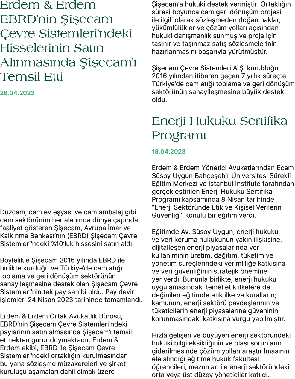 Erdem & Erdem EBRD’nin i ecam  evre Sistemleri’ndeki Hisselerinin Sat n Al nmas nda  i ecam’  Temsil Etti 26.04.2023...