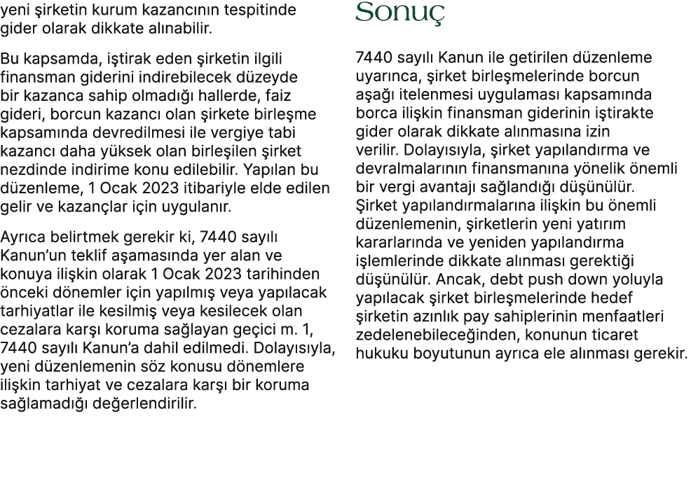 yeni irketin kurum kazanc n n tespitinde gider olarak dikkate al nabilir. Bu kapsamda, i tirak eden  irketin ilgili ...