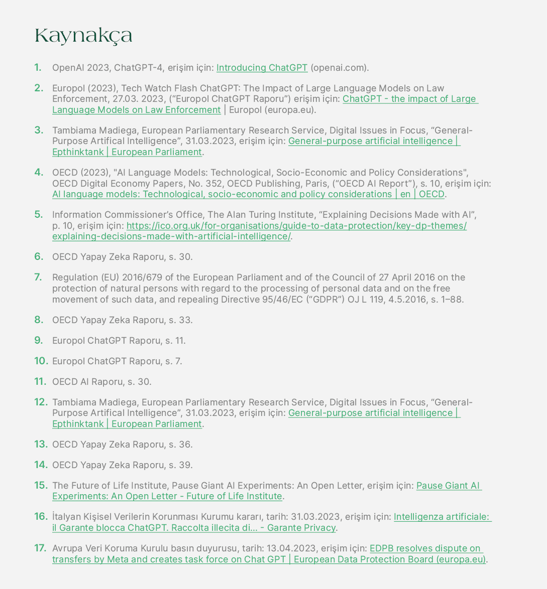 Kaynak a 1. OpenAI 2023, ChatGPT 4, eri im i in: Introducing ChatGPT (openai.com). 2. Europol (2023), Tech Watch Flas...