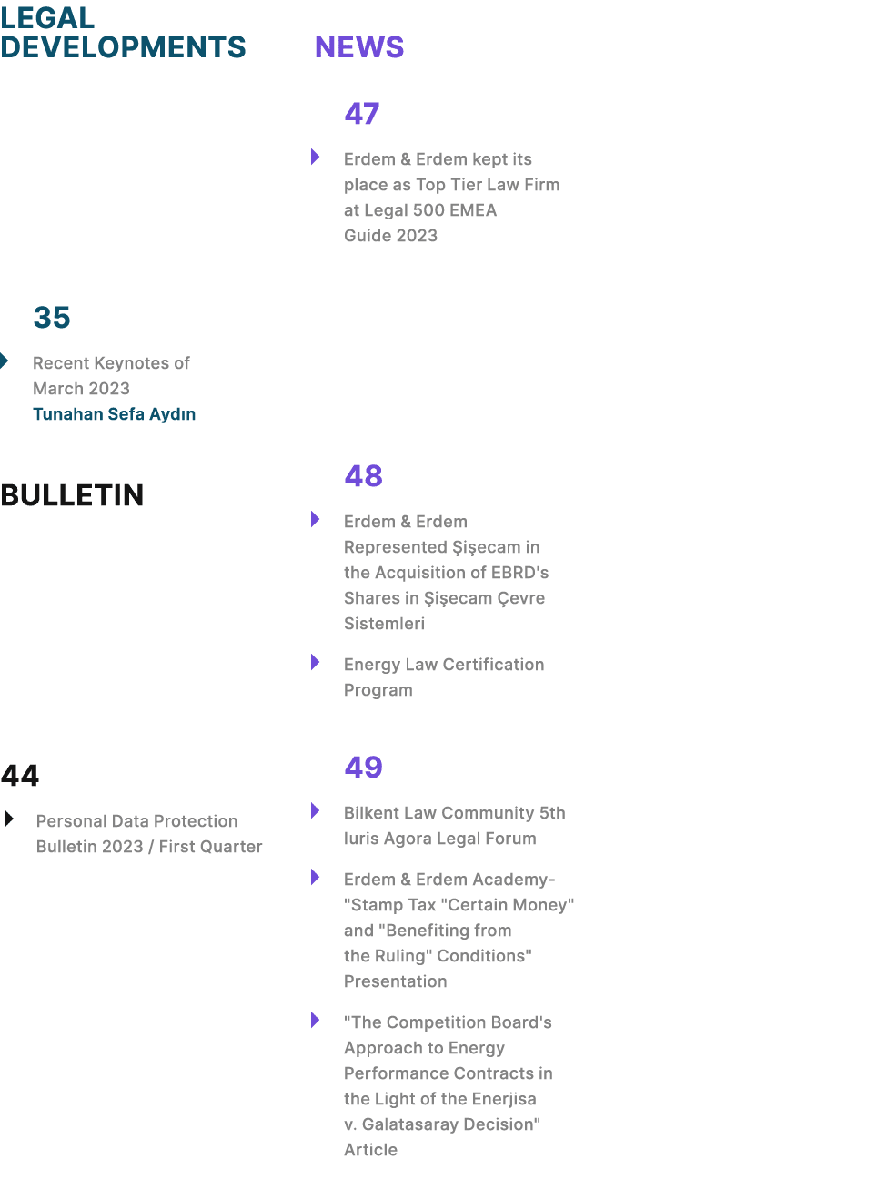 LEGAL DEVELOPMENTS 35 � Recent Keynotes of March 2023 Tunahan Sefa Ayd n BULLETIN 44 � Personal Data Protection Bulle...
