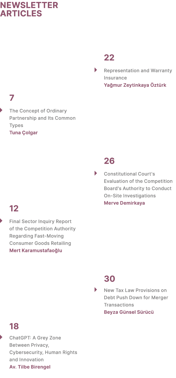 NEWSLETTER ARTICLES 7 � The Concept of Ordinary Partnership and Its Common Types Tuna olgar 12 � Final Sector Inquir...