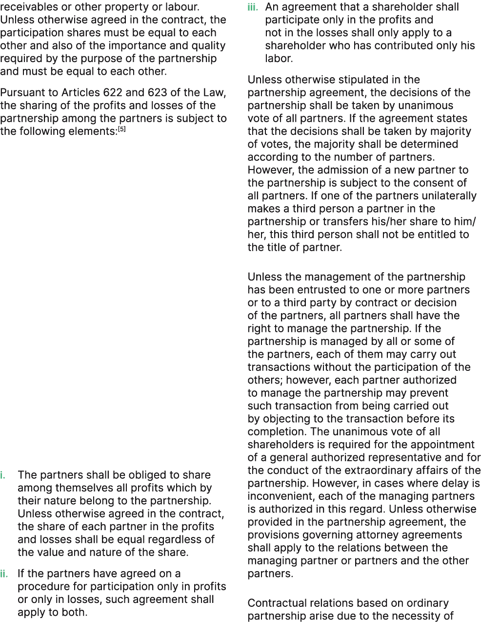 receivables or other property or labour. Unless otherwise agreed in the contract, the participation shares must be eq...