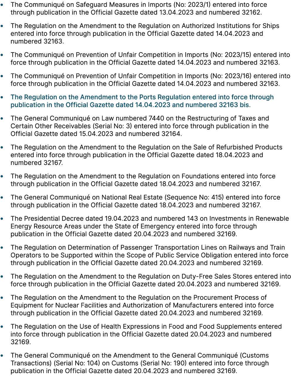 • The Communiqu on Safeguard Measures in Imports (No: 2023/1) entered into force through publication in the Official...