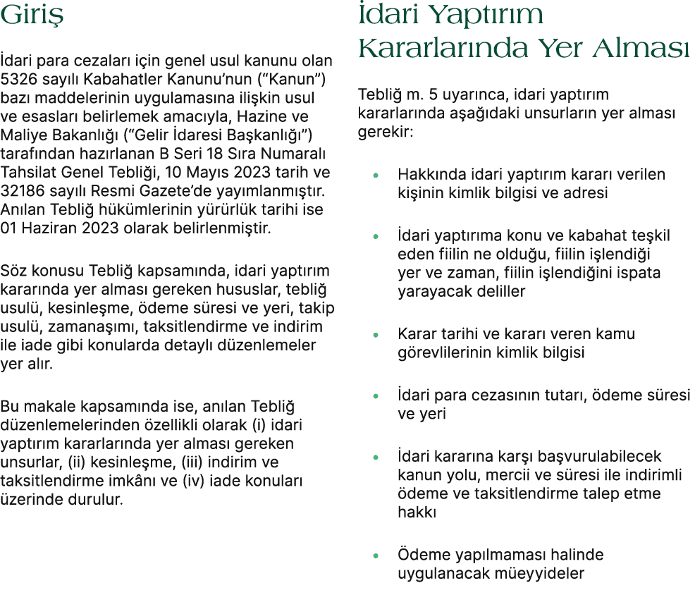 Giri  dari para cezalar  i in genel usul kanunu olan 5326 say l  Kabahatler Kanunu’nun (“Kanun”) baz  maddelerinin u...