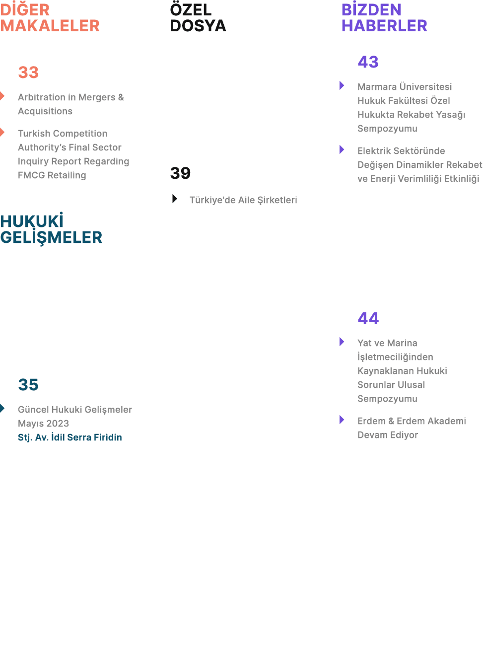 D ER MAKALELER 33 � Arbitration in Mergers & Acquisitions � Turkish Competition Authority’s Final Sector Inquiry Rep...