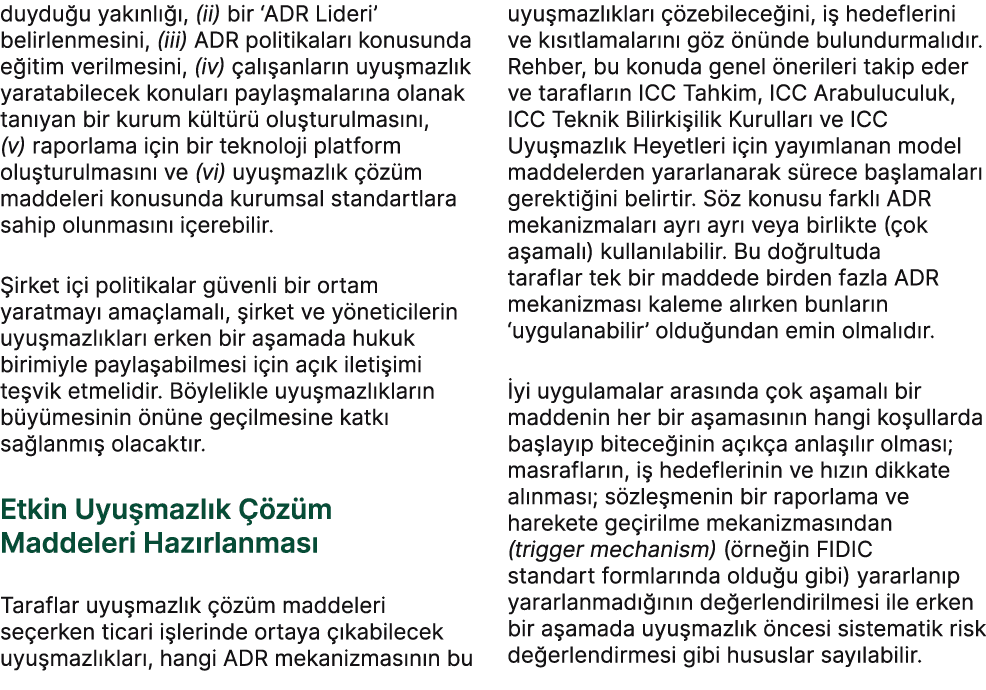 duydu u yak nl  , (ii) bir ‘ADR Lideri’ belirlenmesini, (iii) ADR politikalar  konusunda e itim verilmesini, (iv)  a...