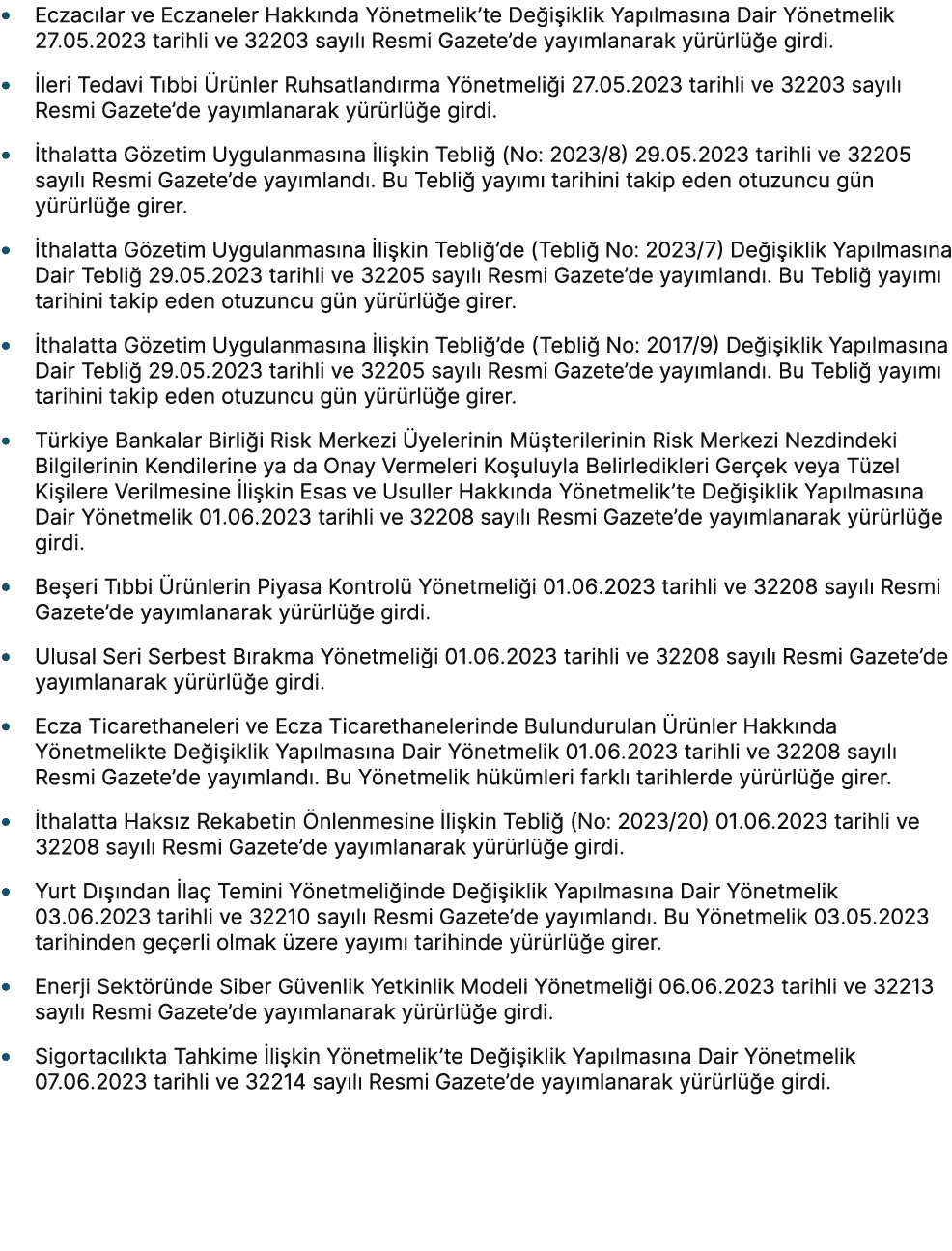• Eczac lar ve Eczaneler Hakk nda Y netmelik’te De i iklik Yap lmas na Dair Y netmelik 27.05.2023 tarihli ve 32203 sa...