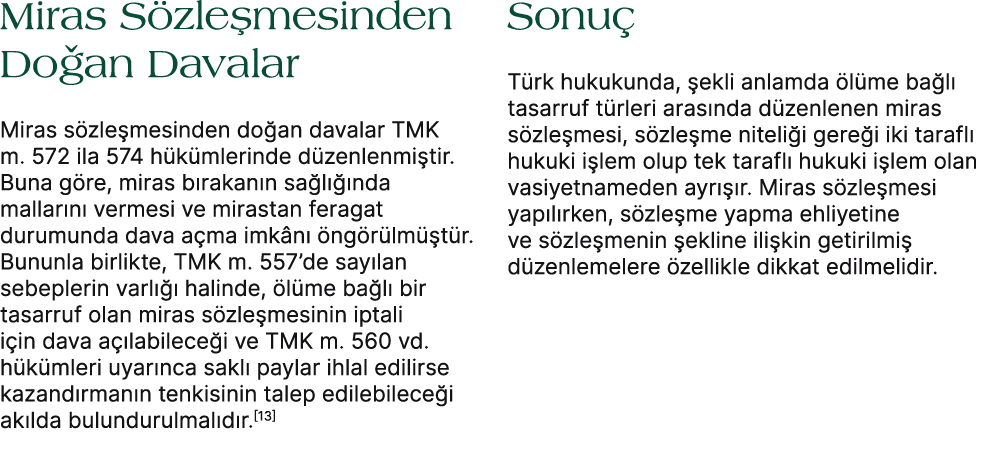 Miras S zle mesinden Do an Davalar Miras s zle mesinden do an davalar TMK m. 572 ila 574 h k mlerinde d zenlenmi tir....
