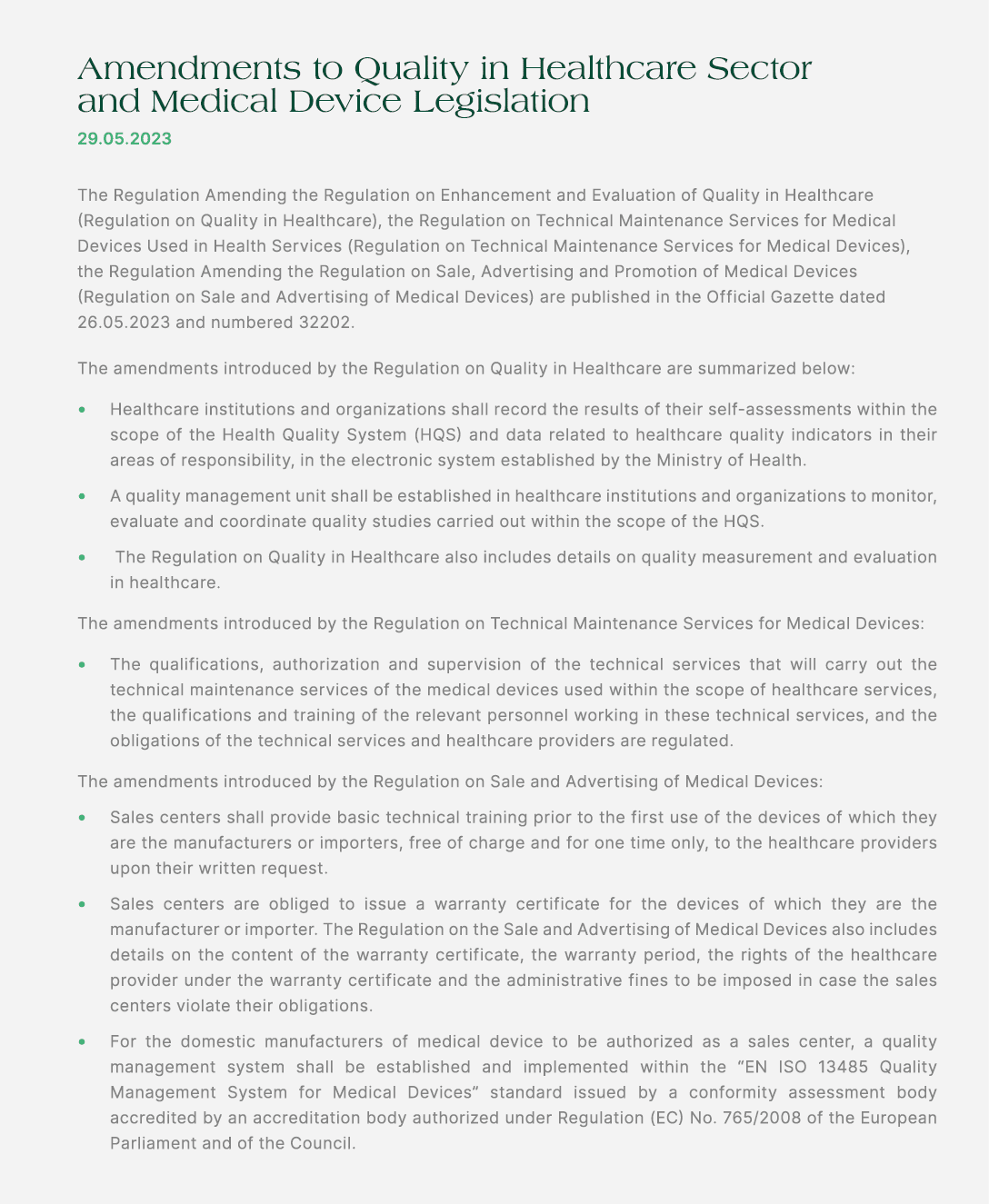 Amendments to Quality in Healthcare Sector and Medical Device Legislation 29.05.2023 The Regulation Amending the Regu...