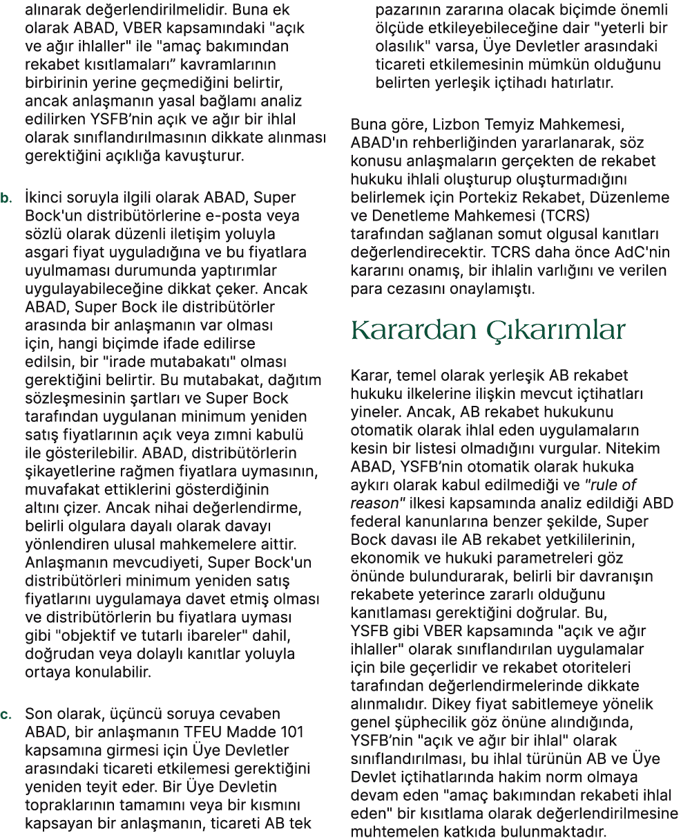 al narak de erlendirilmelidir. Buna ek olarak ABAD, VBER kapsam ndaki \“a k ve a  r ihlaller\" ile \"ama  bak m ndan...