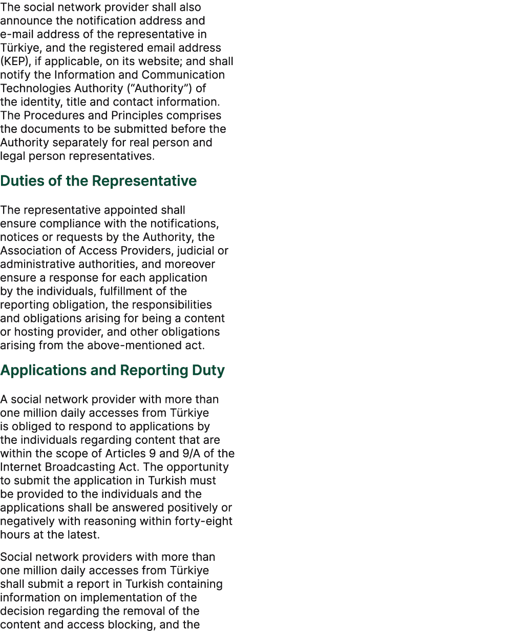 The social network provider shall also announce the notification address and e mail address of the representative in ...