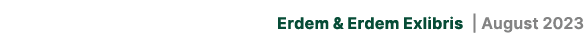 Erdem & Erdem Exlibris | August 2023