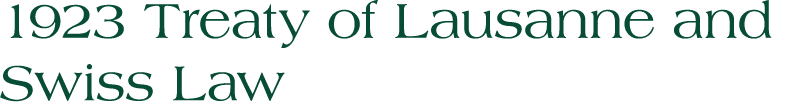 1923 Treaty of Lausanne and Swiss Law