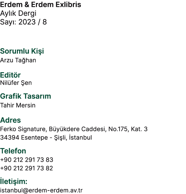 Erdem & Erdem Exlibris Ayl k Dergi Say : 2023 / 8 Sorumlu Ki i Arzu Ta han Edit r Nil fer en Grafik Tasar m Tahir Me...