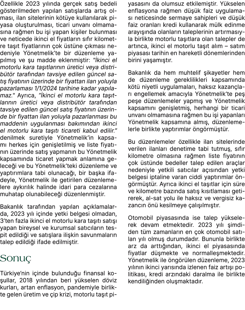  zellikle 2023 y l nda ger ek sat  bedeli g sterilmeden yap lan sat  larda art   olmas , ilan sitelerinin k t ye kul...