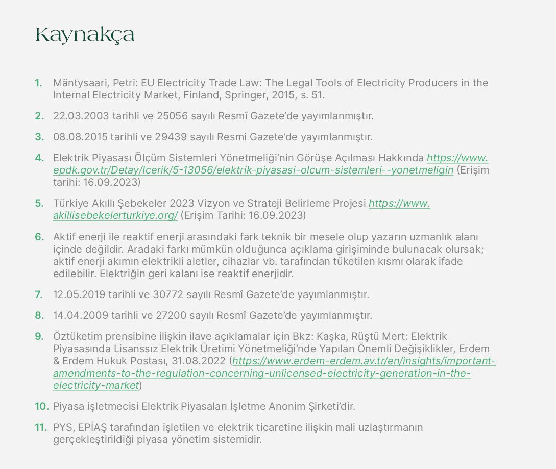 Kaynak a 1. M ntysaari, Petri: EU Electricity Trade Law: The Legal Tools of Electricity Producers in the Internal Ele...