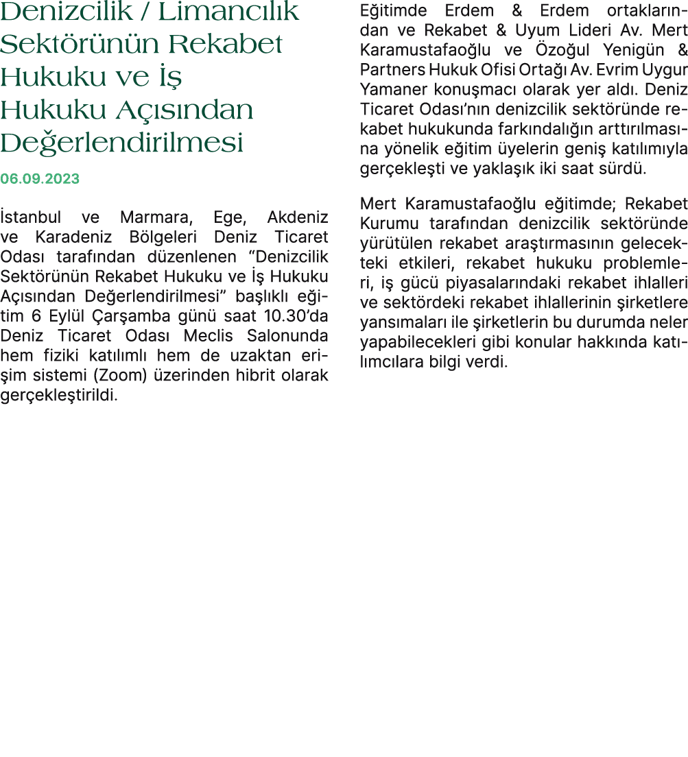 Denizcilik / Limanc l k Sekt r n n Rekabet Hukuku ve   Hukuku A  s ndan De erlendirilmesi 06.09.2023  stanbul ve Mar...