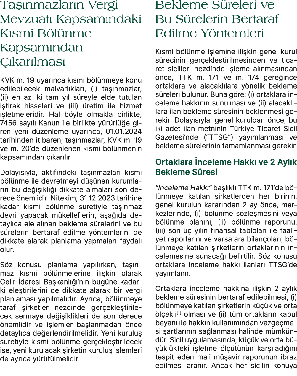Ta nmazlar n Vergi Mevzuat  Kapsam ndaki K smi B l nme Kapsam ndan   kar lmas  KVK m. 19 uyar nca k smi b l nmeye ko...