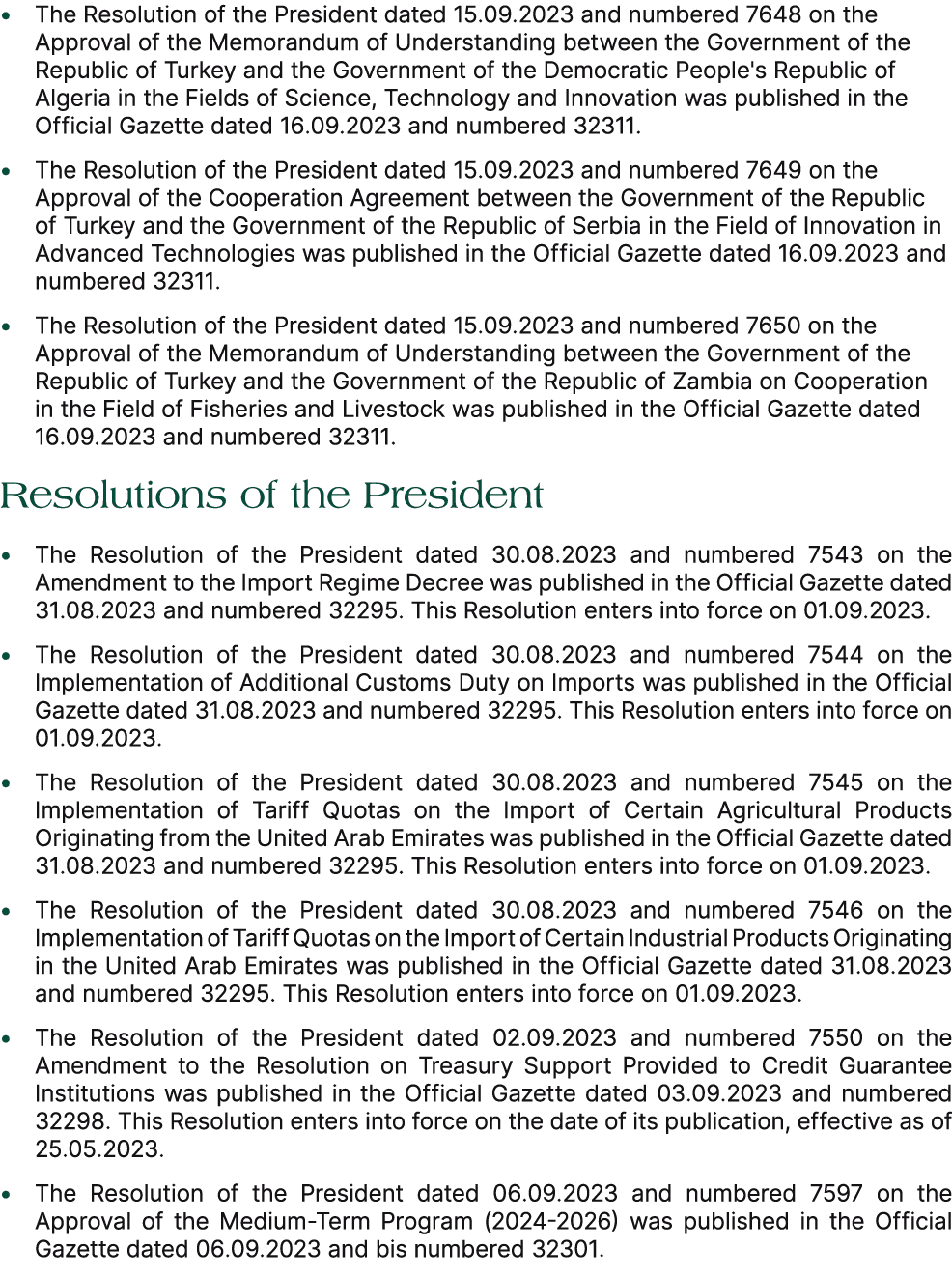 • The Resolution of the President dated 15.09.2023 and numbered 7648 on the Approval of the Memorandum of Understandi...