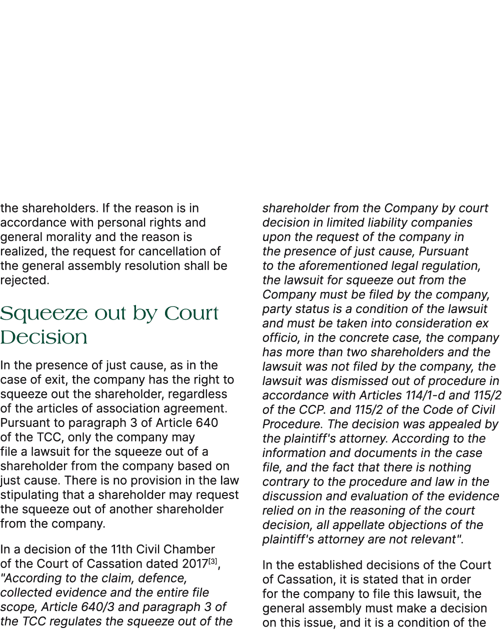 the shareholders. If the reason is in accordance with personal rights and general morality and the reason is realized...