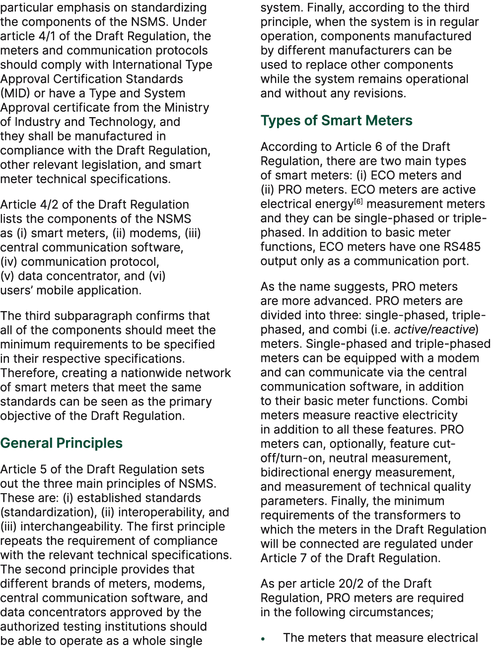particular emphasis on standardizing the components of the NSMS. Under article 4/1 of the Draft Regulation, the meter...