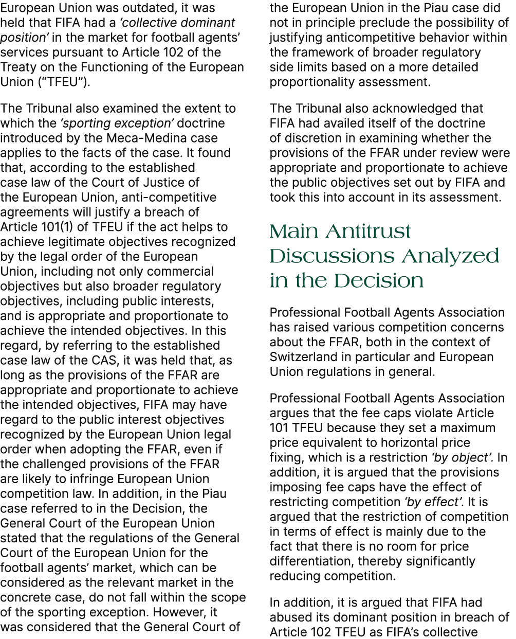 European Union was outdated, it was held that FIFA had a ‘collective dominant position’ in the market for football ag...