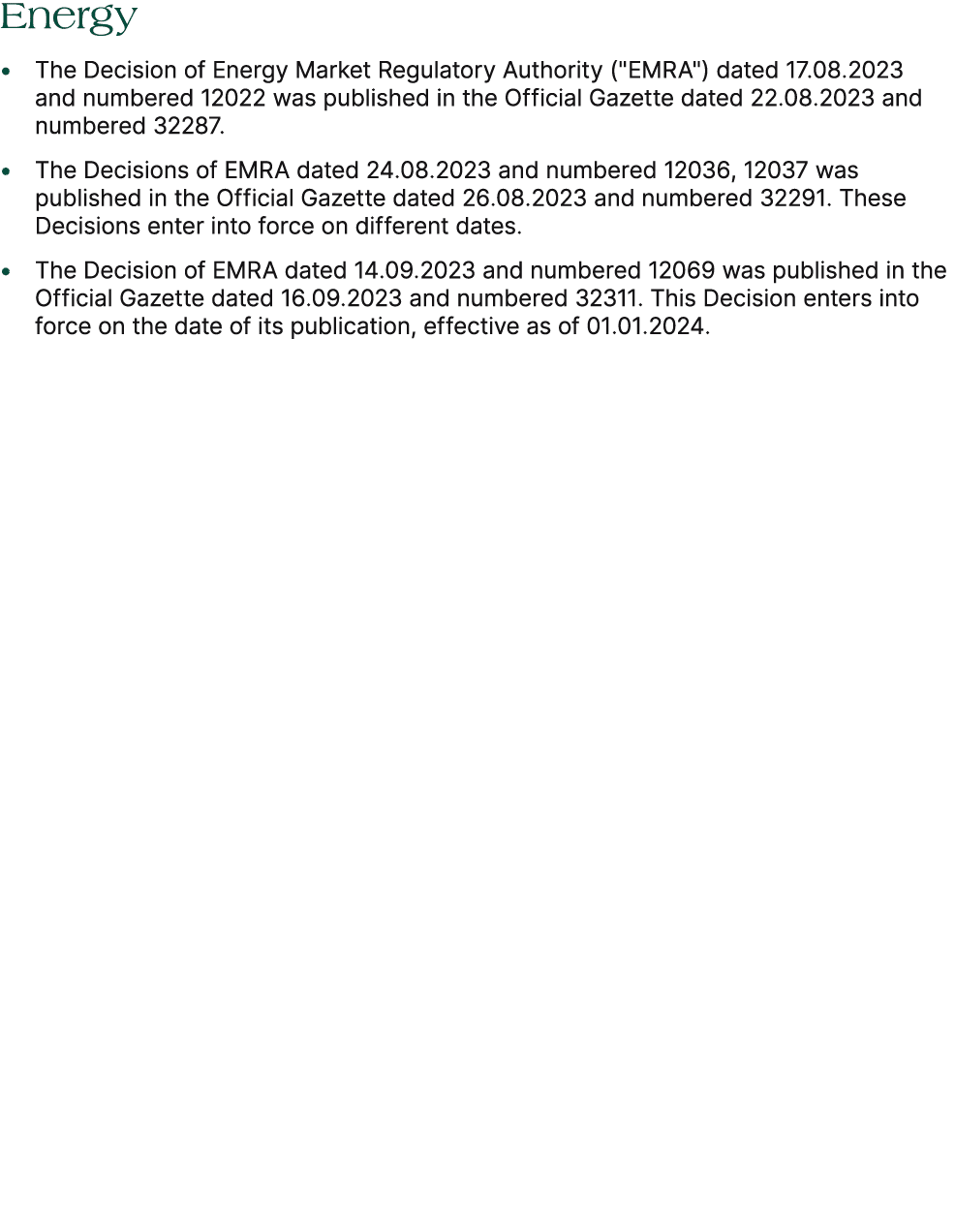 Energy • The Decision of Energy Market Regulatory Authority (\“EMRA\") dated 17.08.2023 and numbered 12022 was publis...