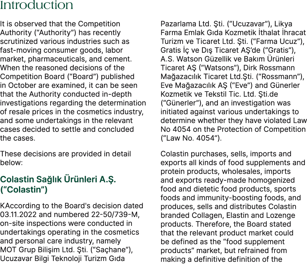 Introduction It is observed that the Competition Authority (“Authority”) has recently scrutinized various industries ...
