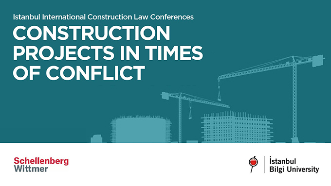 Bilgi Üniversitesi - İstanbul Uluslararası İnşaat Hukuku Konferansları Serisi